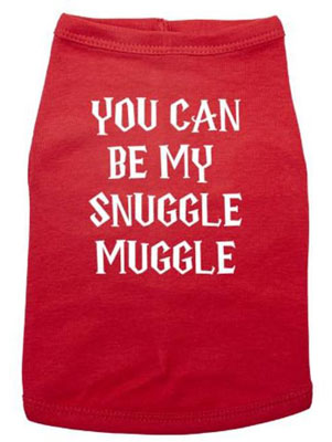 Dog Shirt - You Can Be My Snuggle Muggle